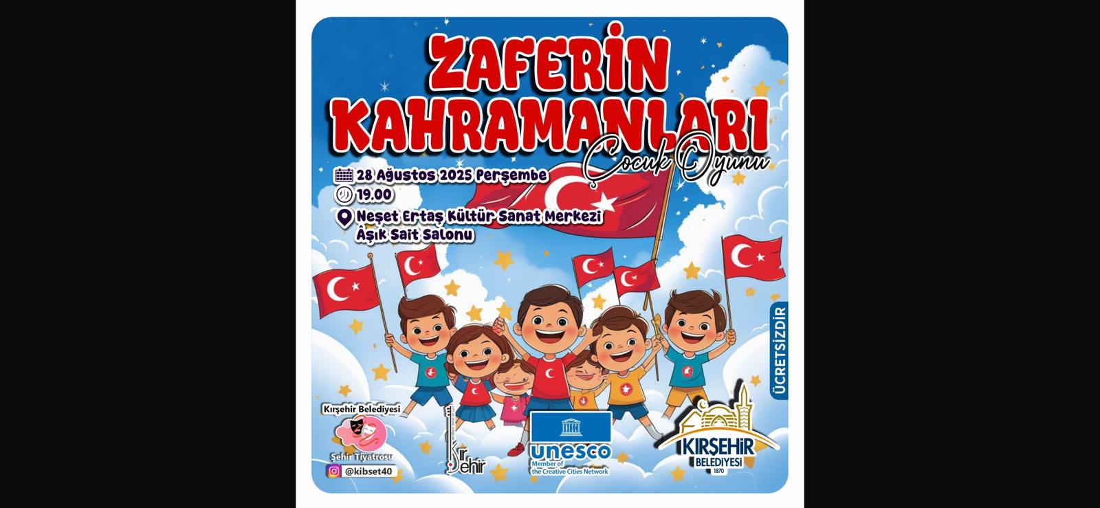 TİYATRO "ZAFERİN KAHRAMANLARI" (ÇOCUK OYUNU)