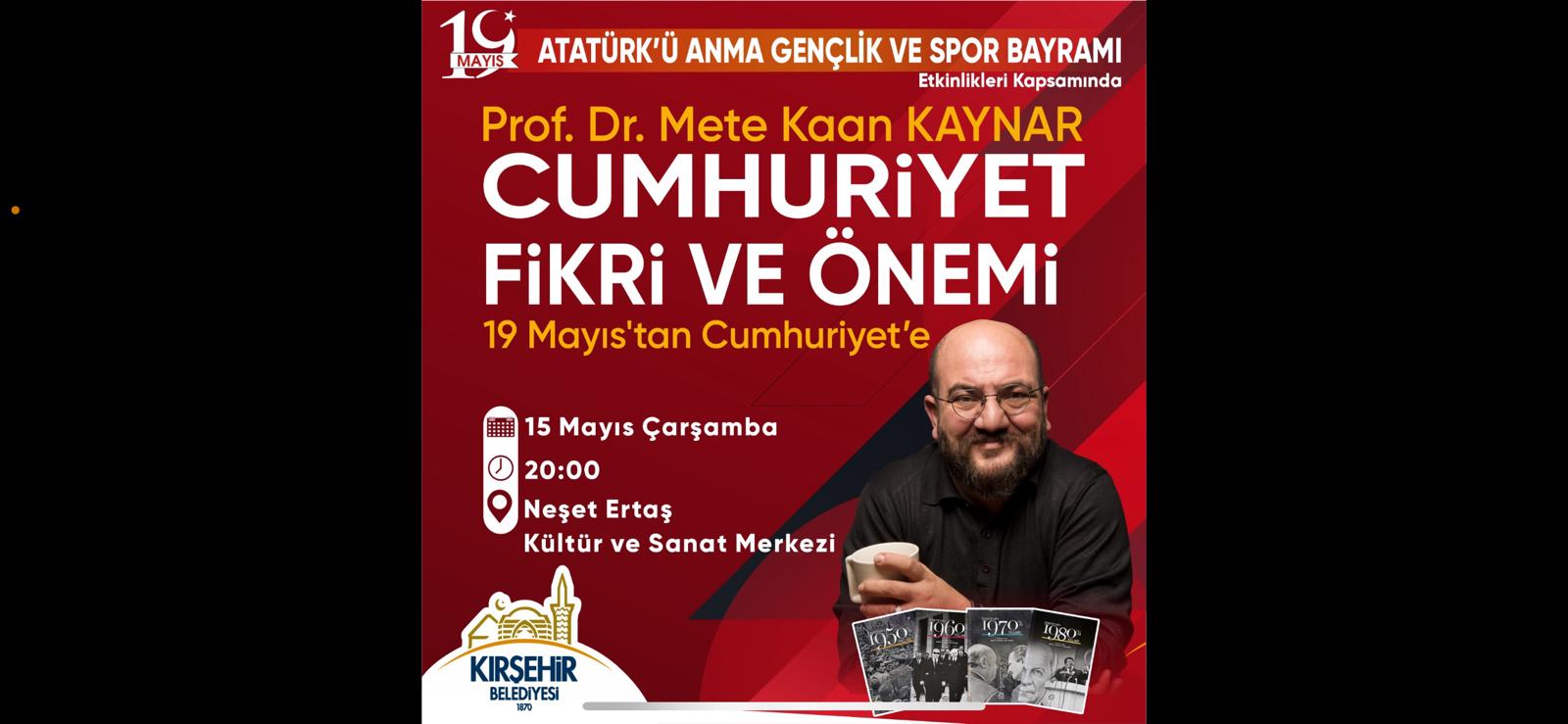 "CUMHURİYET FİKRİ VE ÖNEMİ" KONULU KONFERANS