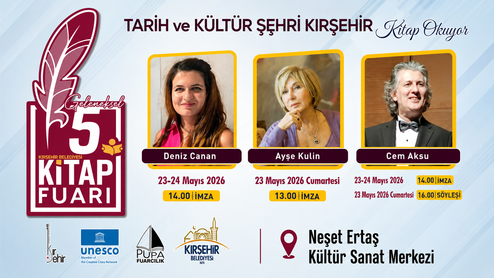 KIRŞEHİR BELEDİYESİ 5. KİTAP FUARI "AYŞE KULİN, DENİZ CANAN, CEM AKSU"