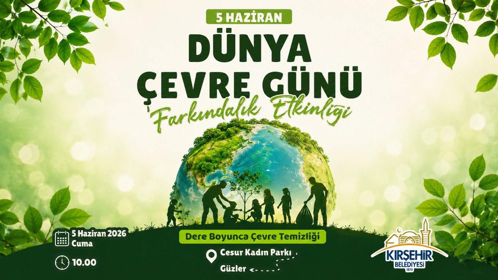 KIRŞEHİR BELEDİYESİ, DÜNYA ÇEVRE GÜNÜ NEDENİYLE FARKINDALIK ETKİNLİĞİ YAPACAK