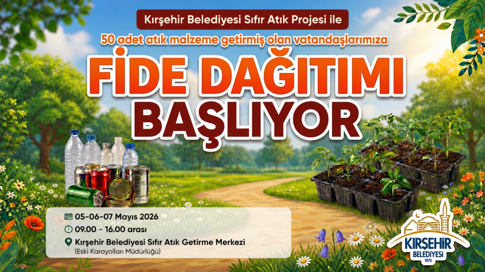 GERİ DÖNÜŞÜM VE FİDE KAMPANYAMIZA KATILANLARA FİDELERİ TESLİM EDİLECEK