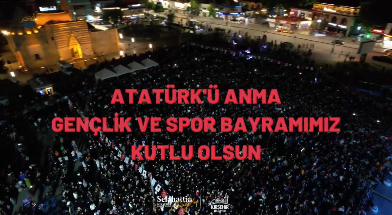 19 Mayıs Atatürk'ü Anma Gençlik ve Spor Bayramı Kırşehir'de Coşkuyla kutlandı